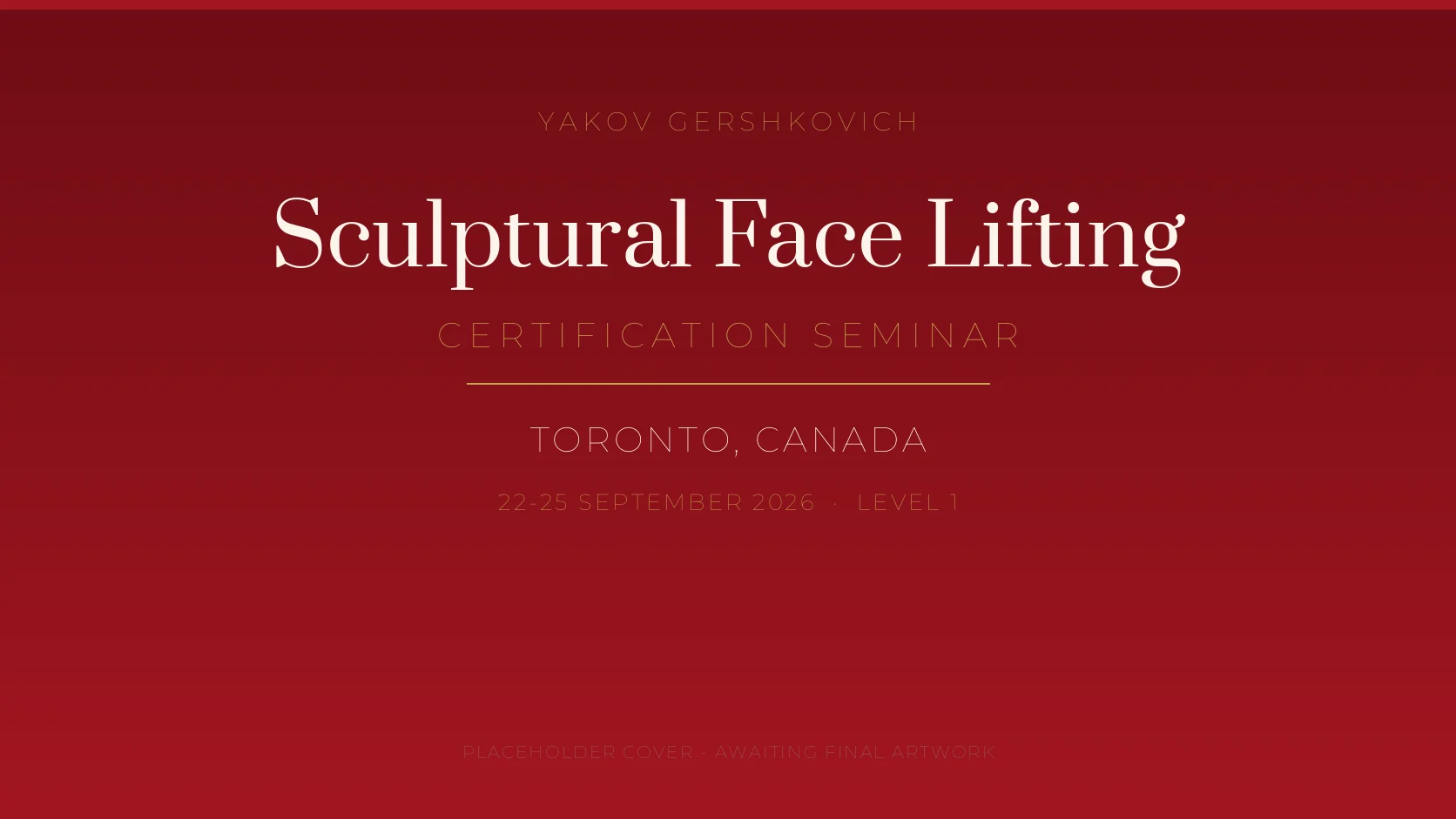 Sculptural Face Lifting Seminar with Yakov Gershkovich — Toronto, 22–25 September 2026